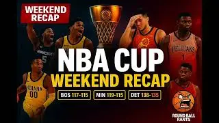 NBA CUP CHAOS: Full Weekend Recap + Knockout Preview | Round Ball Rants