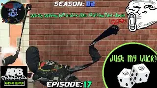 APB Reloaded: Just My Luck Season 2: Episode 17