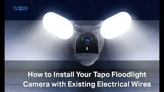 How to Install Tapo Floodlight Camera with Existing Electrical Wires (Tapo C720/TC55/TC53) | TP-Link