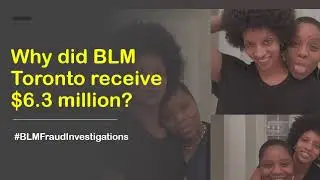 Why did BLM Toronto receive $6.3 million dollars?
