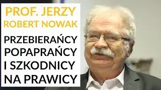 Prof. Jerzy Robert Nowak u Gadowskiego ostro o Kurskim, Gmyzie, Janeckim, Wolskim