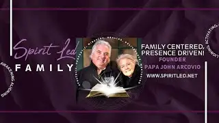 Spirit Led Family Live