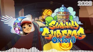 Subway Surfers Oxford 2023 Orchestra Soundtrack Original [OFFICIAL]