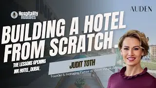 How Judit Toth Built a Boutique Hotel Brand in Dubai | Hospitality Huddles Podcast