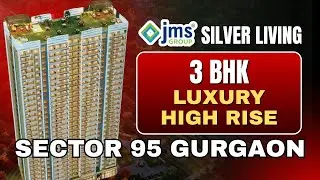 JMS HIGHRISE Sector 95 Gurgaon #highrise #flat