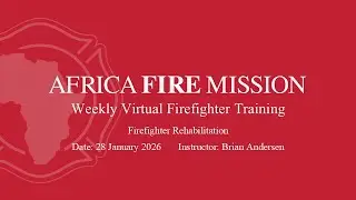 Firefighter Rehabilitation   Virtual Training Session