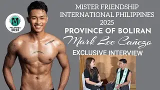 Mister Friendship Philippines 2025 Province Of Biliran - Mark Lee Ca&ntilde;ezo : Exclusive Interview 