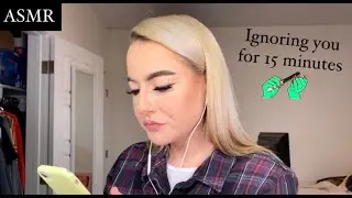 ASMR | ignoring you for 15 minutes (gum chewing)