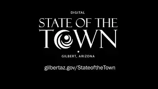 Gilbert, Arizona 2015 Digital State of the Town