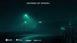Xenenra - Memories 2 (Official Audio)