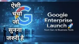 Google Enterprise Launch 2025   Full Details, Features & AI Business Revolution