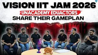Vision IIT JAM 2026: Unacademy Educators Reveal Their Winning Strategy! #unacademy