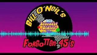 08/31/25 Bill O'Neil's Forgotten 45's
