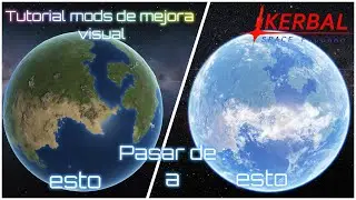 Kerbal space program Tutorial mods de mejora visual