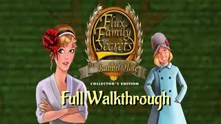 Let's Play - Flux Family Secrets 2 - The Rabbit Hole - Full Walkthrough