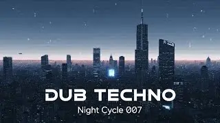 God Dub Techno Mix | Night Cycle 007 \\ Afterhours Long Day at the Club 2026