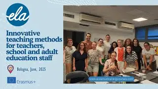 Innovative teaching methods for teachers, school and adult education staff Bologna, June, 2025