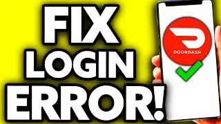 How To Fix Login Error Doordash IPhone (2025)