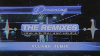 Drowning - B3RROR, Daniel Chase ft. Marie Kavli (Vluarr Remix)