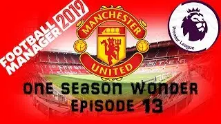 FM19 One Season Wonder| Episode 13| Barcelona & Man City