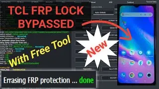 Инструменты разблокировки FRP для телефонов TCL, бесплатная разблокировка блокировки аккаунта Google на TCL