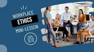 Workplace Ethics Mini Lesson | Ethical Behavior & Integrity at Work