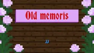 Old memorys