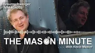 THE Mason Minute podcast: Braunschweiger (MM 5400)