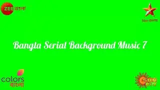 Bangla serial Background music | Part 11 | Music 10 |