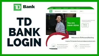 TD Bank Login: How to Sign in TD Bank Online Banking Account 2023?