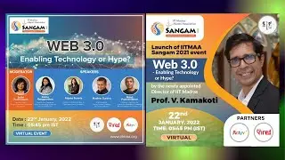IITMAA Sangam 2021: Web 3.0 - Enabling Technology or Hype?