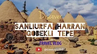 SANLIURFA (EDESSA), GOBEKLI TEPE, HARRAN - TRAVEL VLOG #2.