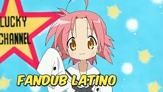 ¡Lucky Channel!【Lucky Star】| Fandub Latino