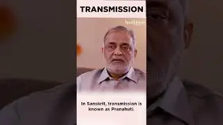 Meaning of Spiritual Transmission | Heartfulness #shorts