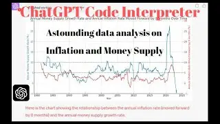 ChatGPT Code Interpreter a Game Changer! Data analysis of Inflation & Money Supply #CodeInterpreter