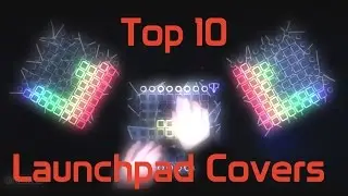 Top 10 Launchpad Covers of the Month #1