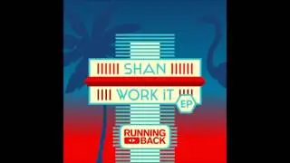 Shan - Work It (Padapella)