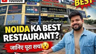 Noida Ka Best Restaurant? 😲 सच जानकर Shock Ho Jaoge!