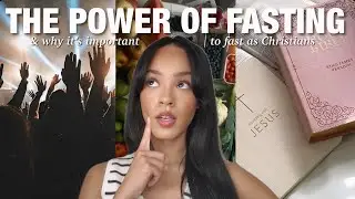 The POWER Of Fasting & It’s Importance In Your Walk With Jesus! | Christian Girl Chat