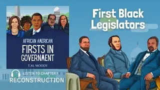 Reconstruction | Audiobook excerpt from African American Firsts in Government