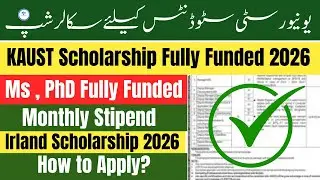 KAUST Scholarship 2026 | How to Apply Online Fully Funded Scholarship | Fully Funded Scholarship