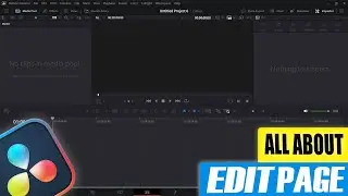 EDIT TAB DAVINCI RESOLVE FULL TUTORIAL | DAVINCI RESOLVE 18 | ROX EDITX