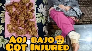 Aoj Bajo got injured😢😰|| Bhabhi na bnai mazydar dish😋😍