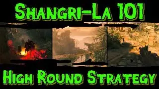 Zombies 101 :: Shangri-La 101 :: High Round Strategy - Training & Camping Strategy