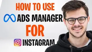 How to Use Meta Ads Manager for Instagram (2026) ✅