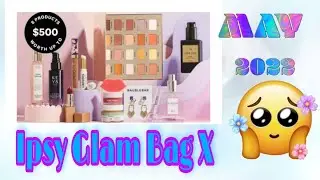 Ipsy Glam Bag X Spoiler For May 2022