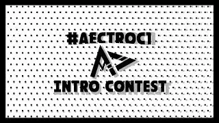 #AectroC1 Intro Contest - Join now! (CLOSED) READ DESC.