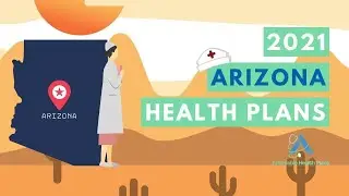 2021 ARIZONA HEALTH INSURANCE PLANS - What You Need To Know | Affordable Health Plans USA