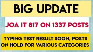 JOA IT 817 LATEST UPDATE, TYPING RESULT SOON