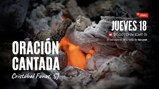 Oraci&oacute;n Cantada MARZO 2021 | Crist&oacute;bal Fones, SJ